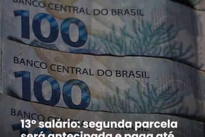 BANCO13° salário: segunda parcela será antecipada e paga até esta sexta-feira (19)