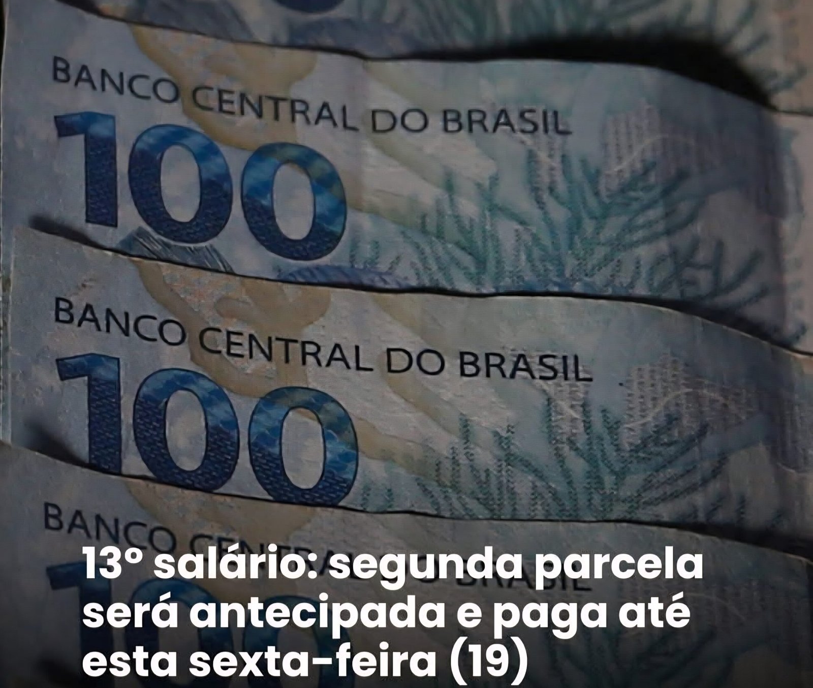 BANCO13° salário: segunda parcela será antecipada e paga até esta sexta-feira (19)