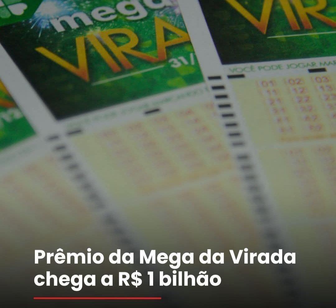 Prêmio da Mega da Virada chega a R$ 1 bilhão
