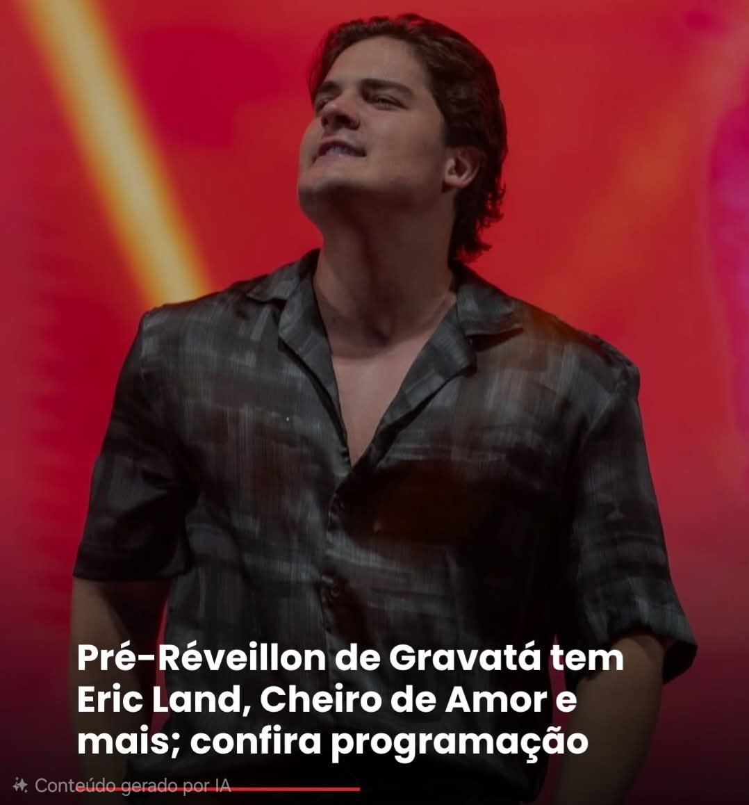 Pré-Réveillon de Gravatá tem Eric Land, Cheiro de Amor e mais; confira programação