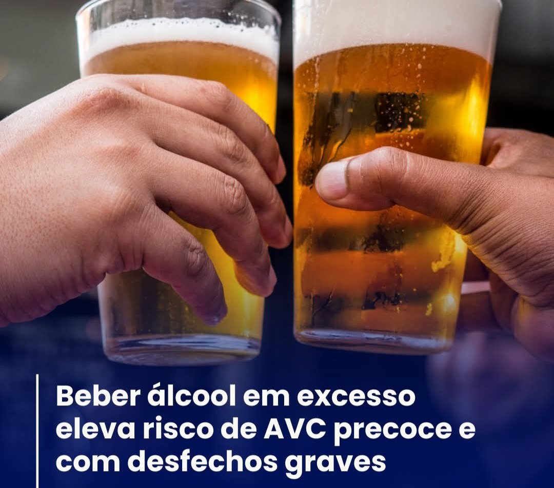 Beber álcool em excesso eleva risco de AVC precoce e com desfechos graves !