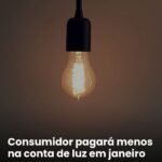 Consumidor pagará menos na conta de luz em janeiro !