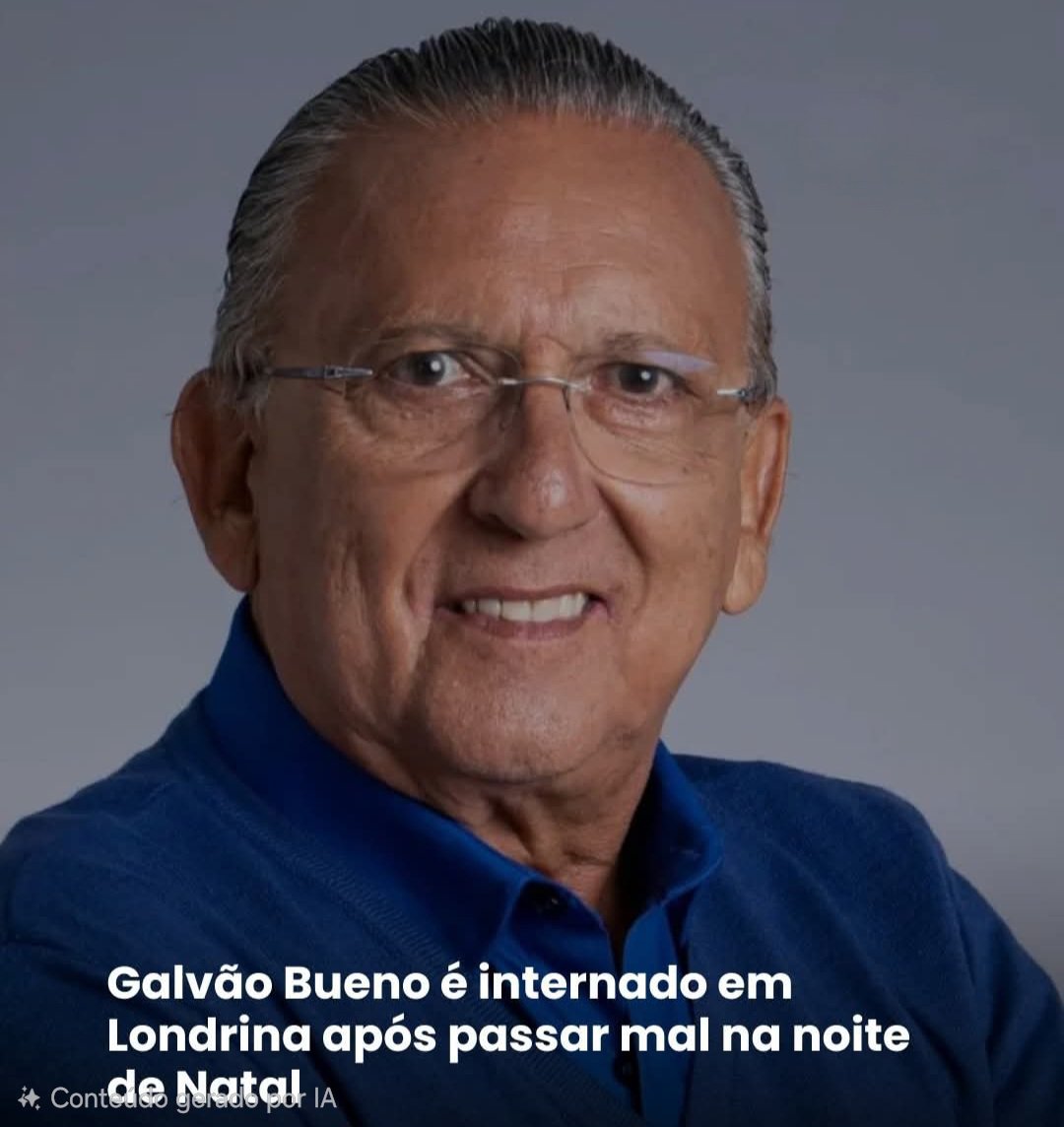 Galvão Bueno é internado em Londrina após passar mal na noite Natal