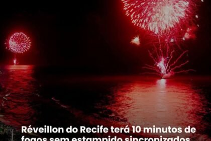 Réveillon do Recife terá 10 minutos de fogos sem estampido sincronizados com canhões de laser !