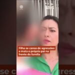 Filha se cansa de agressões e mata o próprio pai na frente da família !