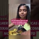 MULHER REBATE CRÍTICAS POR DEIXAR CACHORRO COMER NO MESMO PRATO !