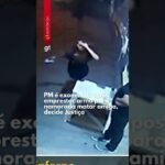 PM é exonerado após emprestar arma para Nio coatal namorada matar amiga, decide Justiça !