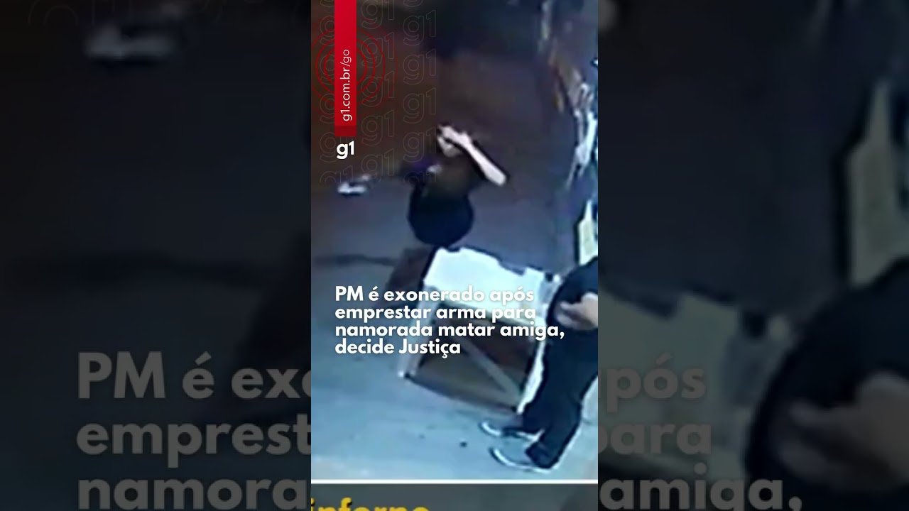 PM é exonerado após emprestar arma para Nio coatal namorada matar amiga, decide Justiça !