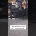 Carro explode durante abastecimento com GNV no Rio de Janeiro