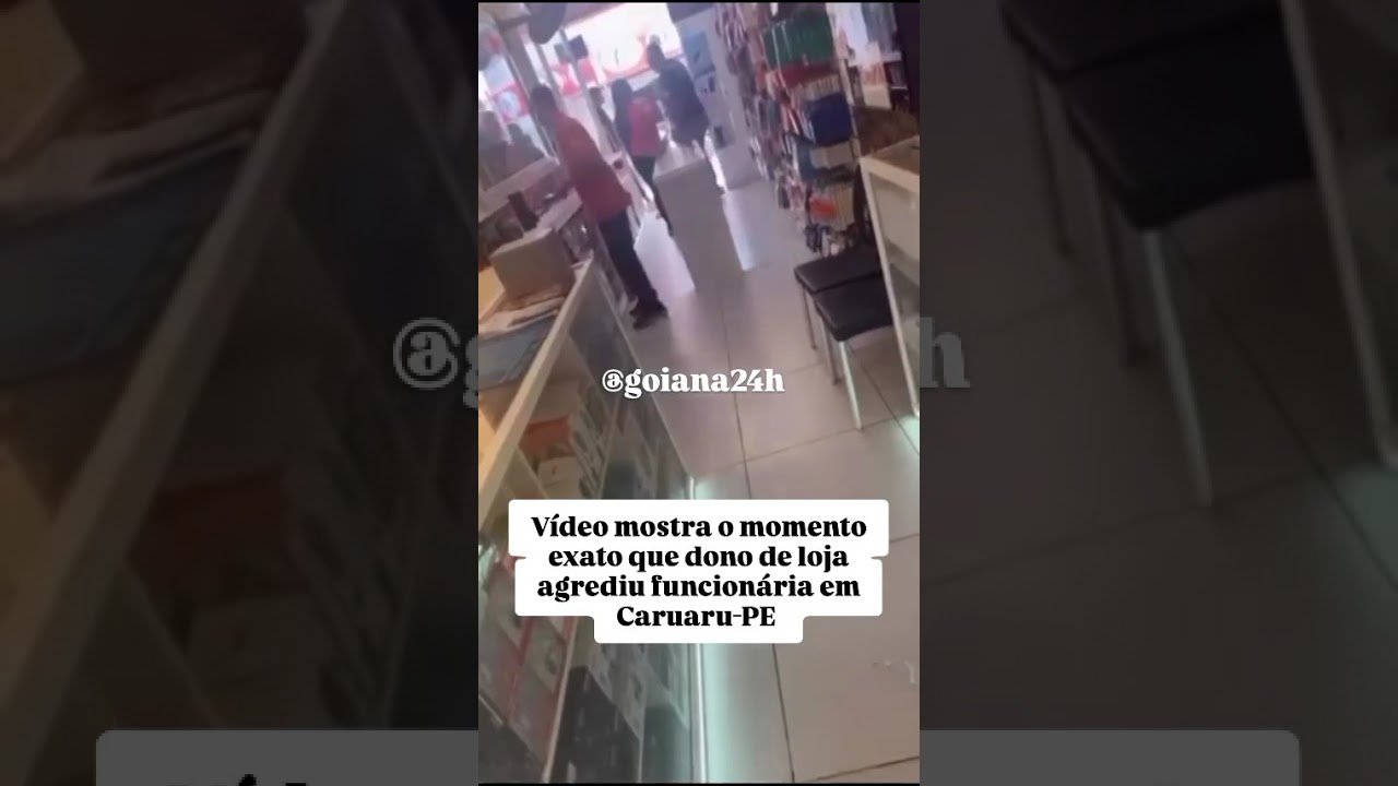 Vídeo mostra o momento exato que dono de loja agrediu funcionária em Caruaru-PE