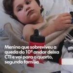 Menino que sobreviveu a queda do 10º andar deixa CTI e vai para o quarto, segundo familia