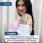 TragédiaJovem grávida foi encontrada desacordada em casa e hospital tentou parto de emergência: ‘Sem sucesso’