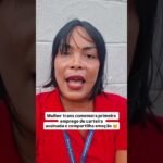 Mulher trans comemora primeiro emprego de carteira assinada e compartilha emoção !