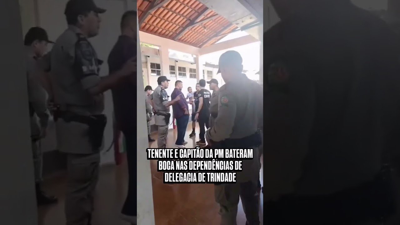 TENENTE E CAPITÃO DA PM BATERAM BOCA NAS DEPENDÊNCIAS DE DELEGACIA DE TRINDADE!