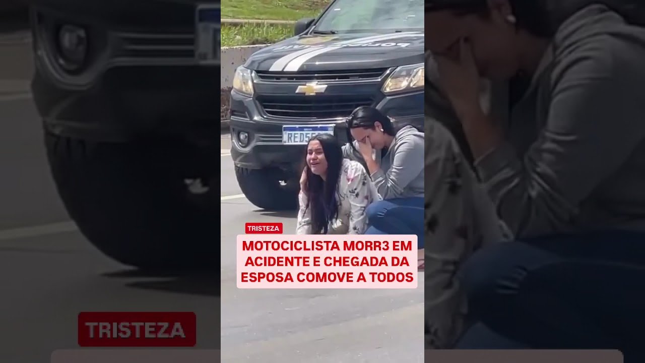 MOTOCICLISTA MORRE EM ACIDENTE E CHEGADA DA ESPOSA COMOVE ATODOS! 💔😭