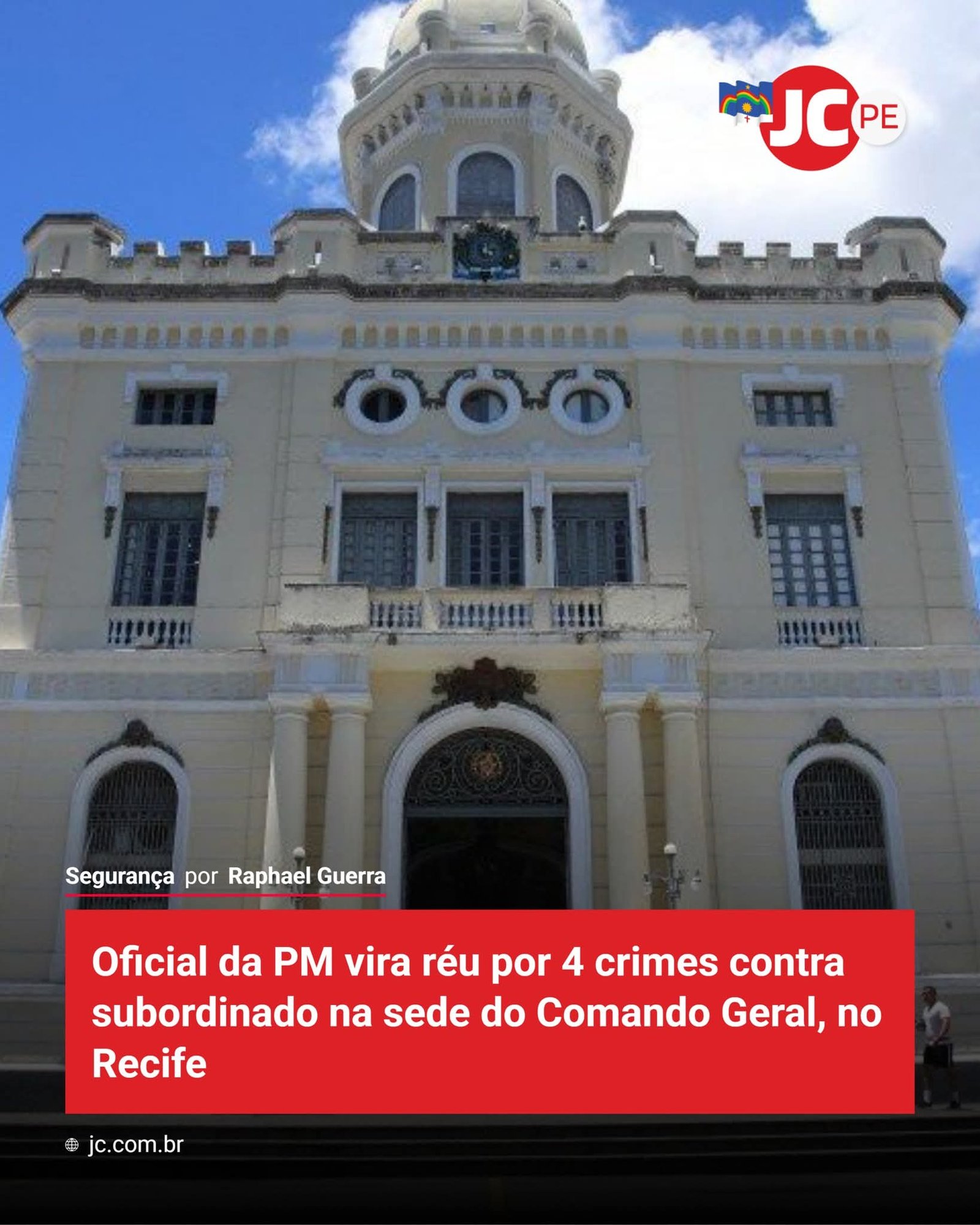 Oficial da PM vira réu por 4 crimes contra subordinado na sede do Comando Geral, no Recife
