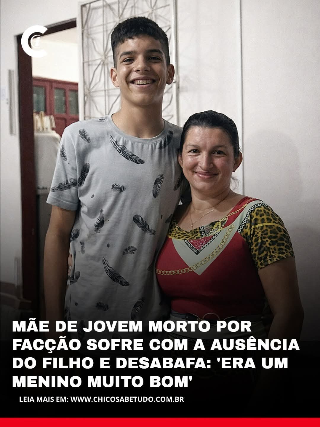 MÃE DE JOVEM MORTO POR FACÇÃO SOFRE COM A AUSÊNCIA DO FILHO E DESABAFA: ‘ERA UM MENINO MUITO BOM’