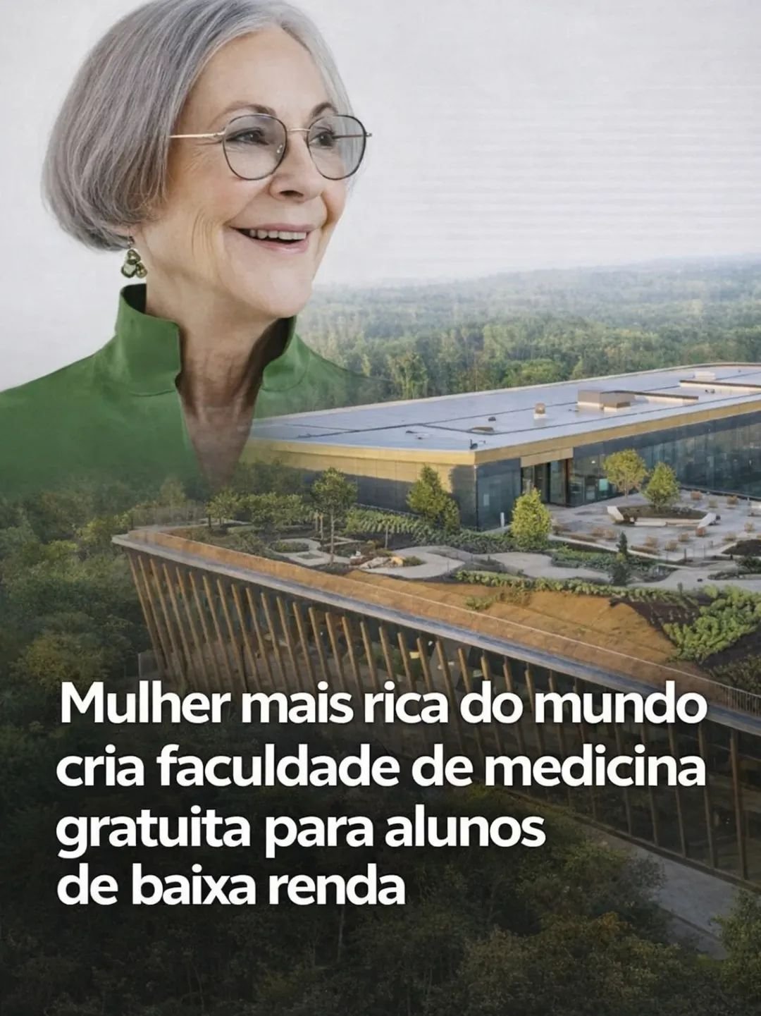 Mulher mais rica do mundo cria faculdade de medicina gratuita para alunos de baixa renda