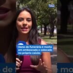 Dono de funerária é morto em emboscada e colocado no próprio caixão