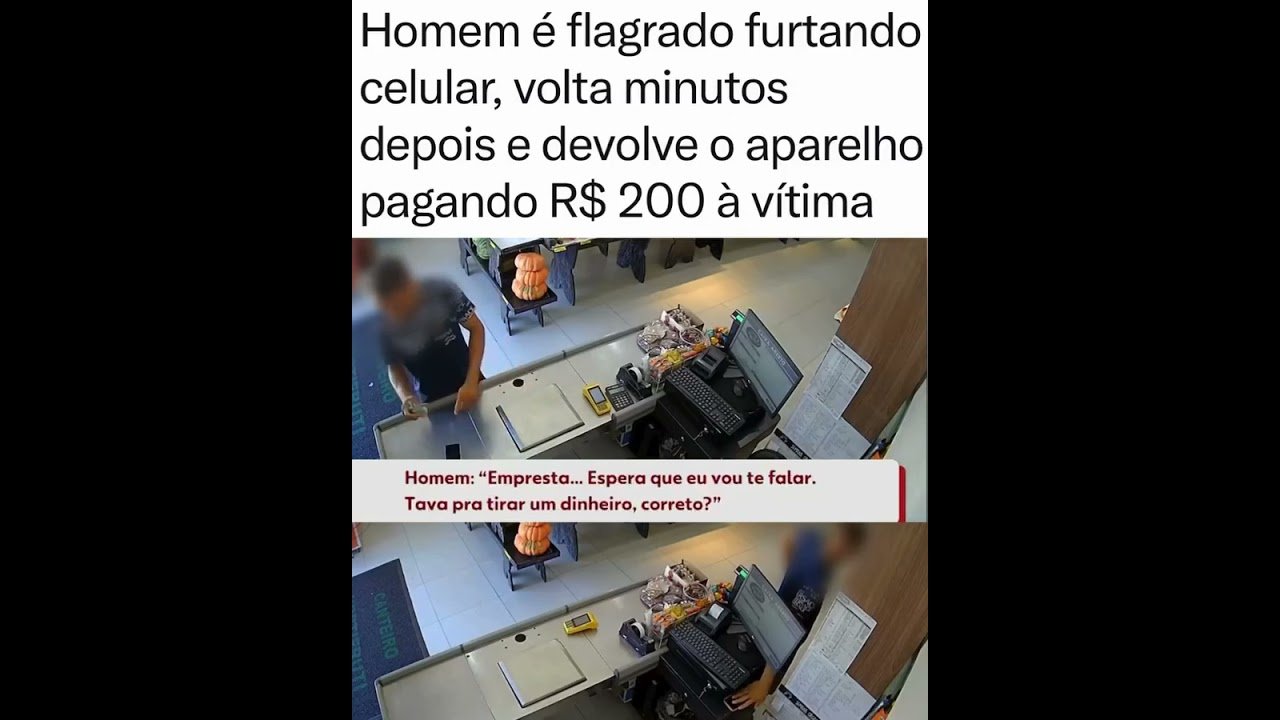 Homem é flagrado furtando celular, volta minutos depois e devolve o aparelho pagando R$ 200 à vítima