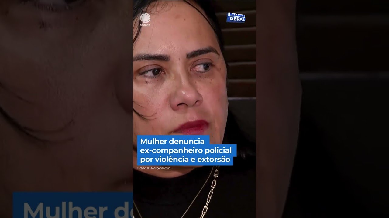 Mulher denuncia ex-companheiro policial por violência e extorsão em São Paulo!