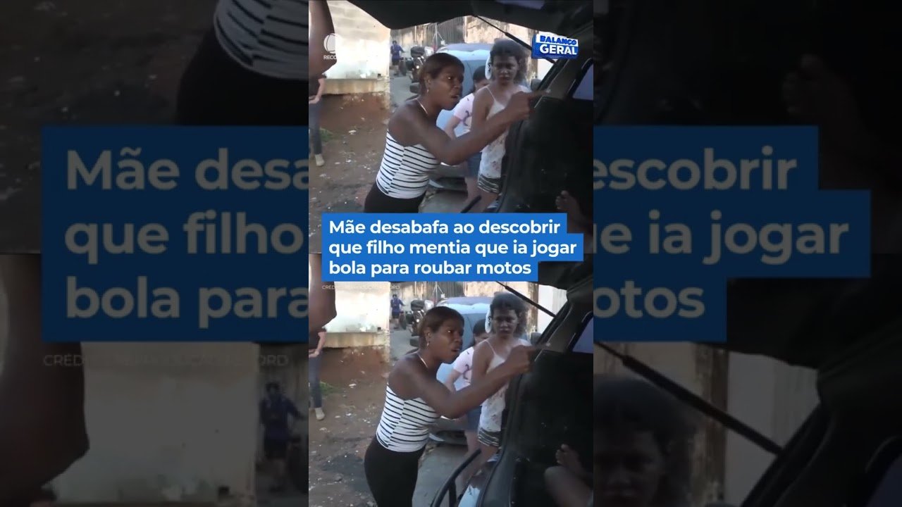 Mãe desabafa ao descobrir que filho mentia que ia jogar bola para roubar motos.