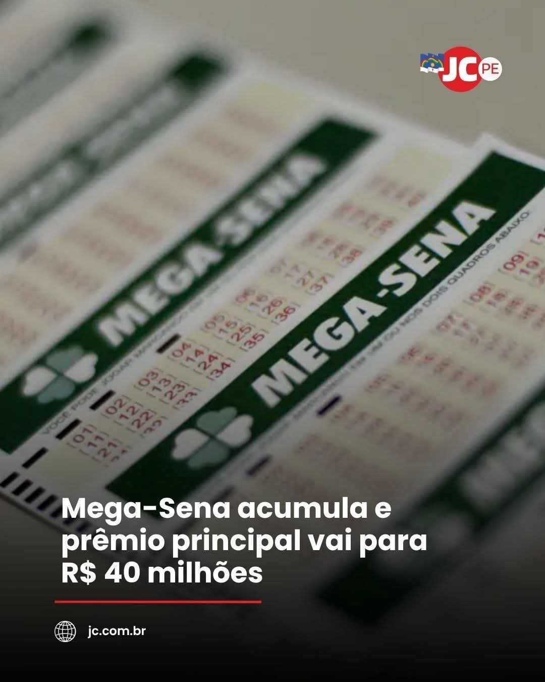 Mega-Sena acumula e prêmio principal vai para R$ 40 milhões