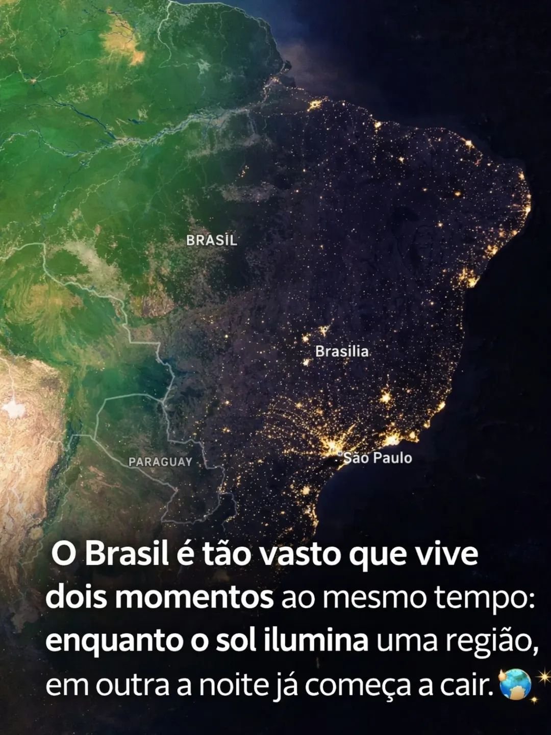 O Brasil é tão vasto que vive dois momentos ao mesmo tempo: enquanto o sol ilumina uma região, em outra a noite já começa a cair.
