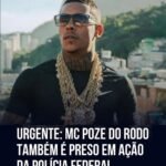 MC POZE DO RODO TAMBÉM É PRESO EM AÇÃO DA POLÍCIA FEDERAL