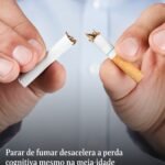 Parar de fumar desacelera a perda cognitiva mesmo na meia-idade