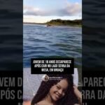 JOVEM DE 18 ANOS DESAPARECE APÔS CAIR NO LAGO SERRA DA MESA, EM URUAÇU