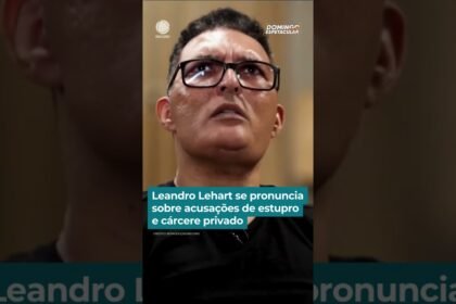 Leandro Lehart se pronuncia sobre acusações de estupro e cárcere privado