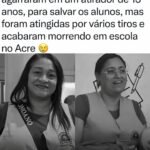 Essas são as funcionárias que se agarraram em um atirador de 13 anos, para salvar os alunos, mas foram atingidas por vários tiros e acabaram morrendo em escola no Acre