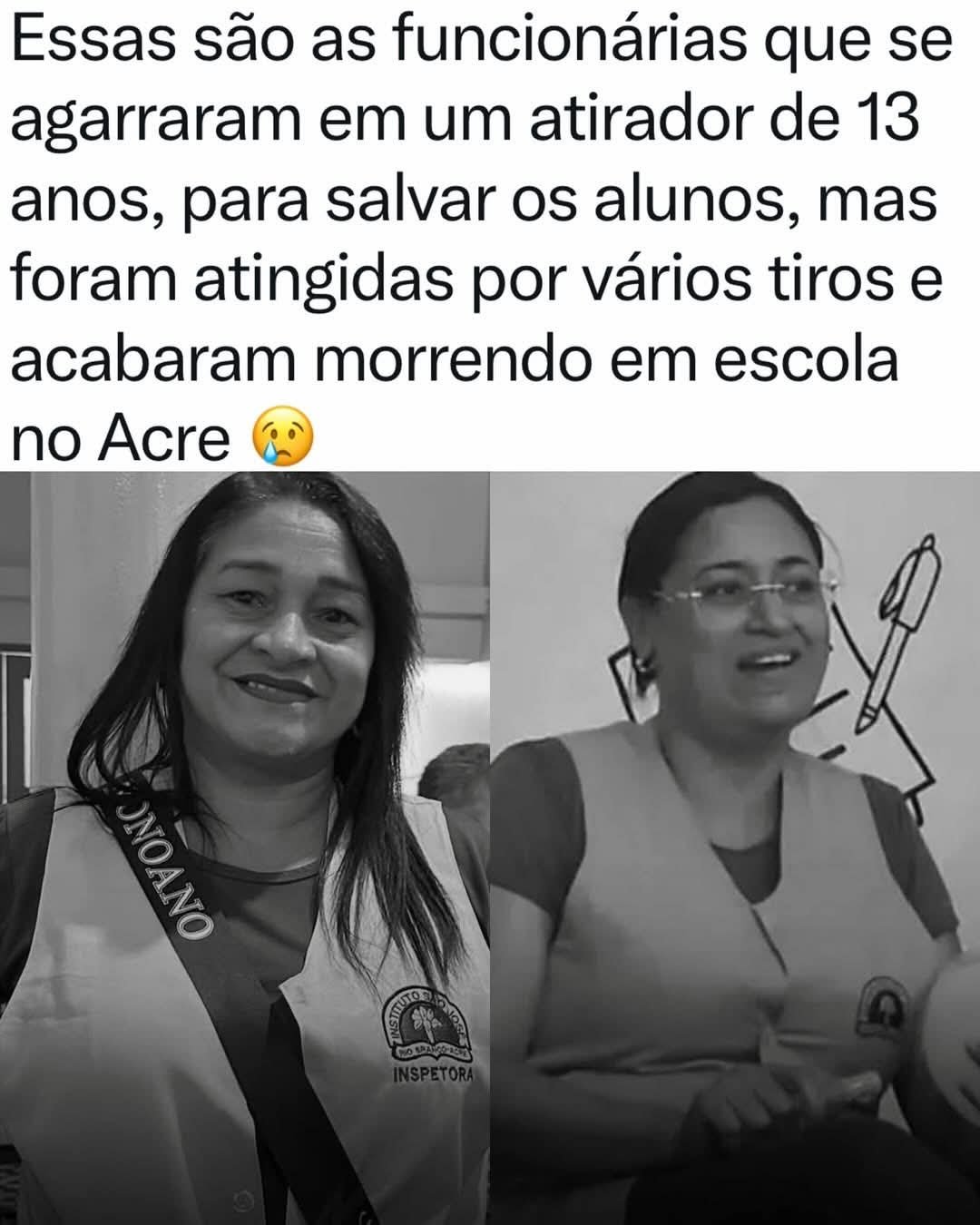 Essas são as funcionárias que se agarraram em um atirador de 13 anos, para salvar os alunos, mas foram atingidas por vários tiros e acabaram morrendo em escola no Acre