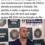 Homem preso injustamente no Rio durante 7 meses consegue provar sua inocência com exame de DNA e decide processar o Estado. Ele perdeu a ação, e agora a Justiça decidiu que ele terá que pagar quase R$ 500 mil ao Estado do Rio