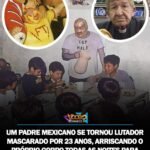 UM PADRE MEXICANO SE TORNOU LUTADOR MASCARADO POR 23 ANOS, ARRISCANDO O PRÓPRIO CORPO TODAS AS NOITES PARA MANTER UM ORFANATO FUNCIONANDO