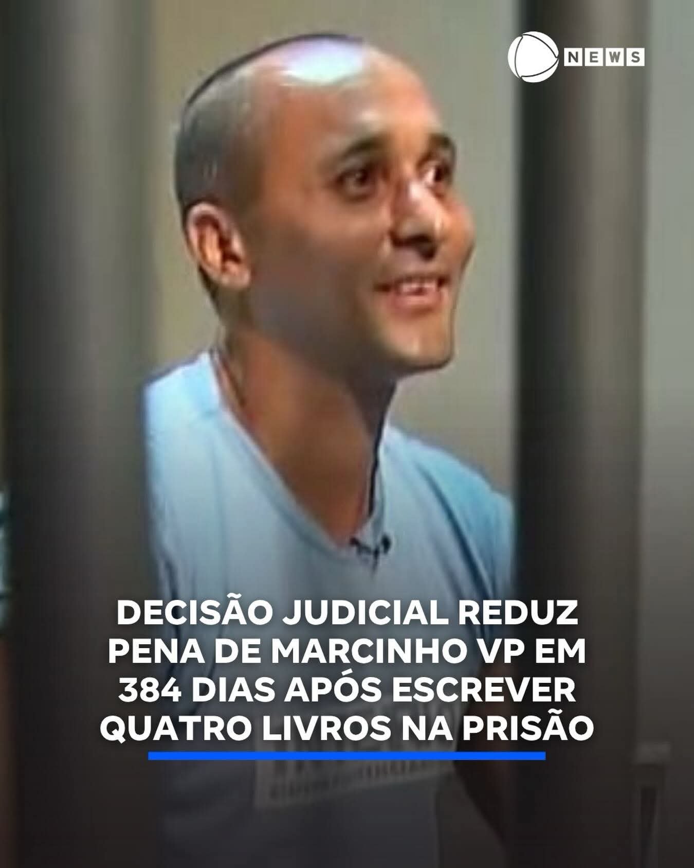 DECISÃO JUDICIAL REDUZ PENA DE MARCINHO VP EM 384 DIAS APÓS ESCREVER QUATRO LIVROS NA PRISÃO