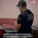 Polícia Civil cumpre 12 mandados em operação contra integrantes de torcida organizada no Recife