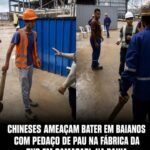 CHINESES AMEAÇAM BATER EM BAIANOS COM PEDAÇO DE PAU NA FÁBRICA DA BYD EM CAMAÇARI, NA BAHIA.