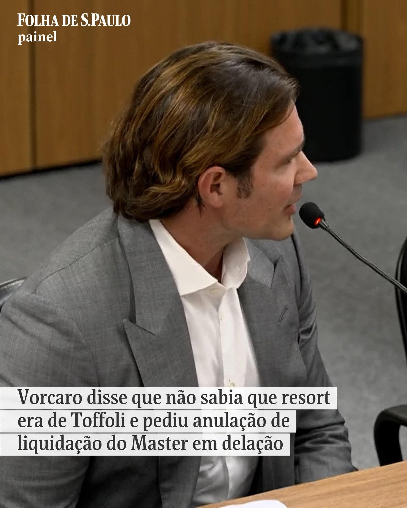 Vorcaro disse que não sabia que resort era de Toffoli e pediu anulação de liquidação do Master em delação