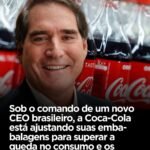 Sob o comando de um novo CEO brasileiro, a Coca-Cola está ajustando suas emba- balagens para superar a queda no consumo e os impactos da inflação.