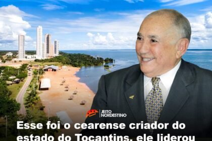 Esse foi o cearense criador do estado do Tocantins, ele liderou a luta histórica e o movimento político que desmembrou a região norte do estado de Goiás