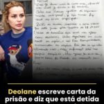 No texto, Deolane classifica sua detenção como um ato de “pura perseguição”, rechaça envolvimento com estruturas criminosas e detalha a conduta dos agentes durante a execução de seu mandado de prisão.