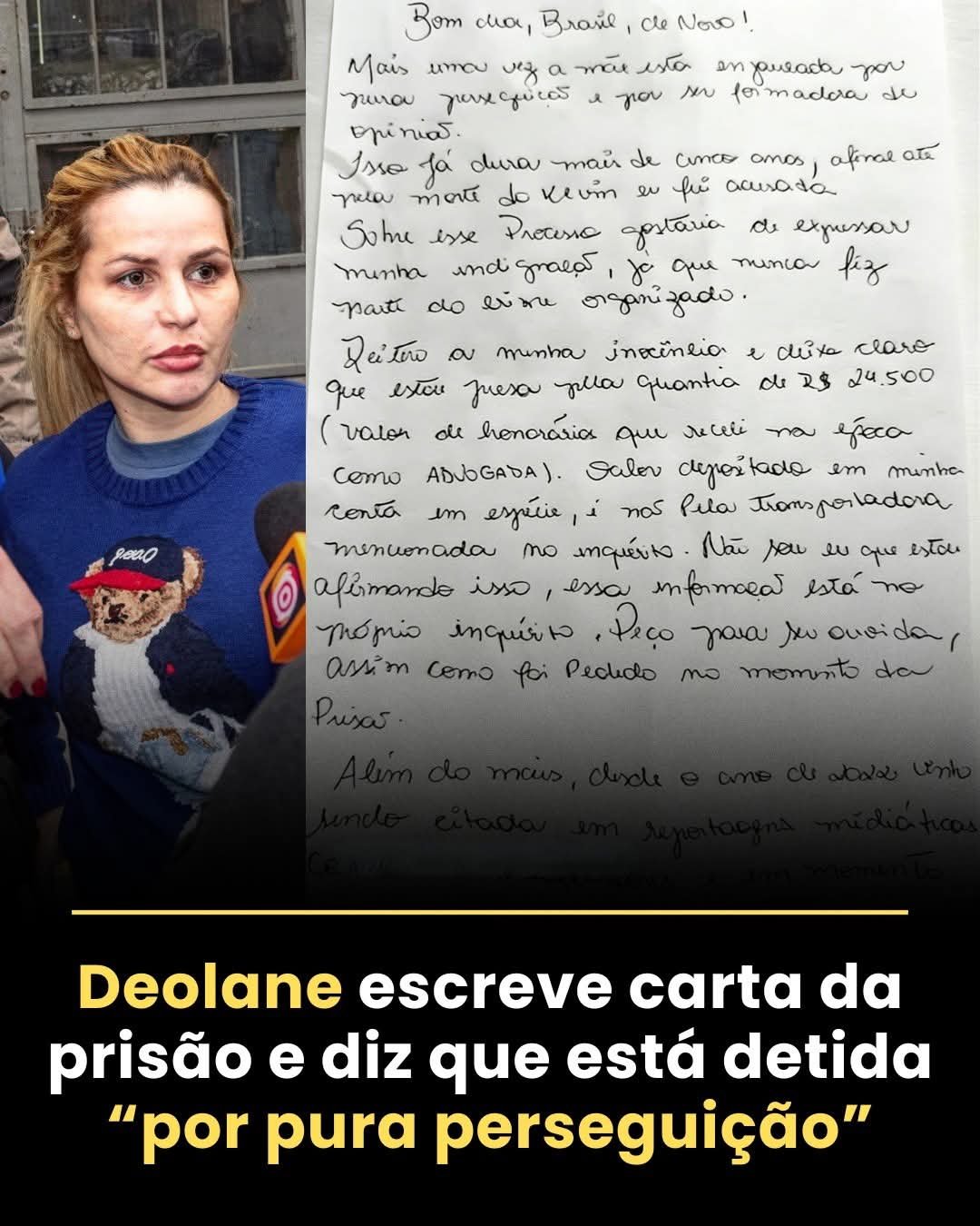 No texto, Deolane classifica sua detenção como um ato de “pura perseguição”, rechaça envolvimento com estruturas criminosas e detalha a conduta dos agentes durante a execução de seu mandado de prisão.