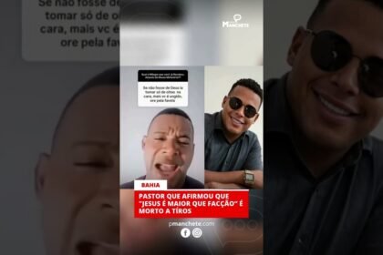 PASTOR QUE AFIRMOU QUE “JESUS É MAIOR QUE FACÇÕES” É MORTO A TÍROS
