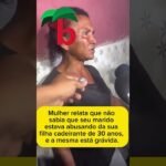 Mulher relata que não sabia que seu marido estava abusando da sua filha cadeirante de 30 anos, e a mesmá está grávida.