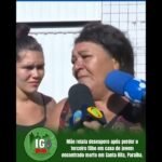 Mãe relata desespero após perder o terceiro filho em caso de jovem encontrado morto em Santa Rita, Paraíba.