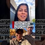 Sargento Mônica denuncia perseguição, assédio e violência psicológica dentro da PM do Tocantins