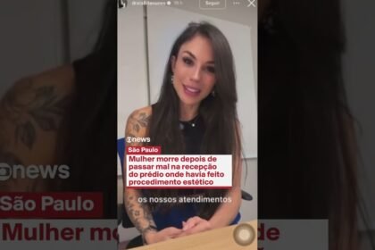Mulher morre depois de passar mal na recepção do prédio onde havia feito procedimento estético em São Paulo Mulher morre depois de passar mal na recepção do prédio onde havia feito procedimento estético em São Paulo