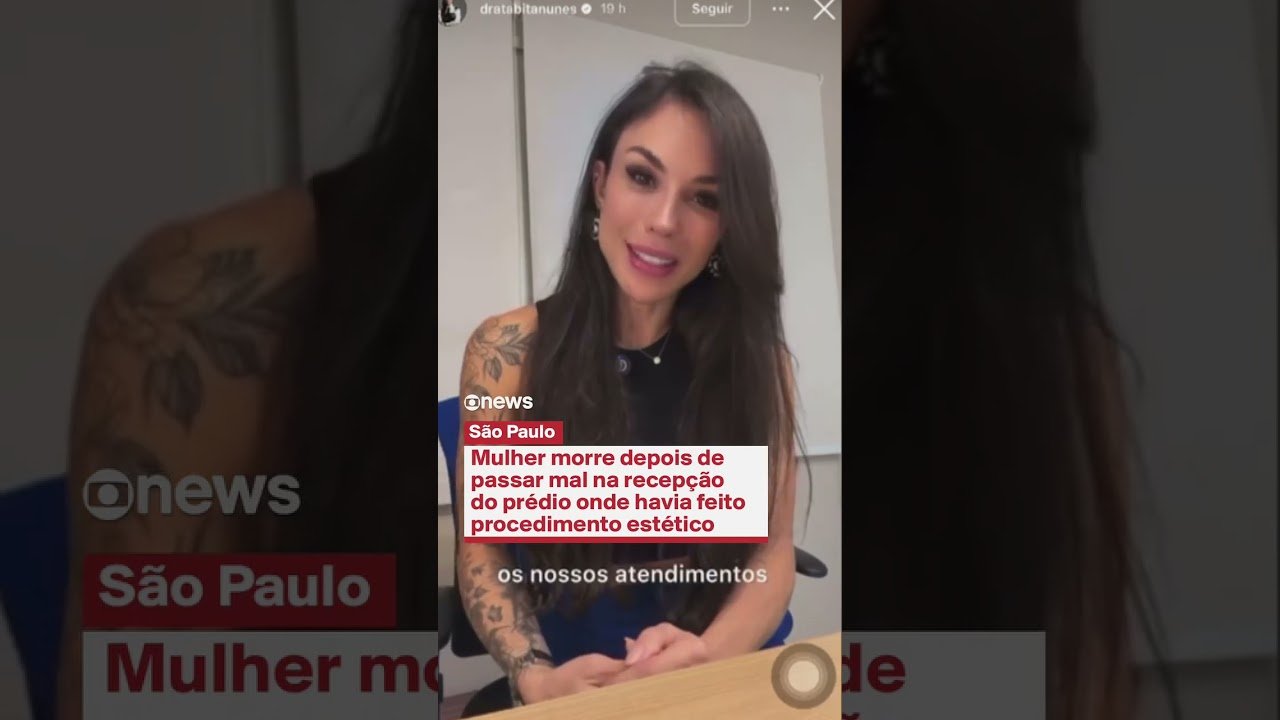 Mulher morre depois de passar mal na recepção do prédio onde havia feito procedimento estético em São Paulo